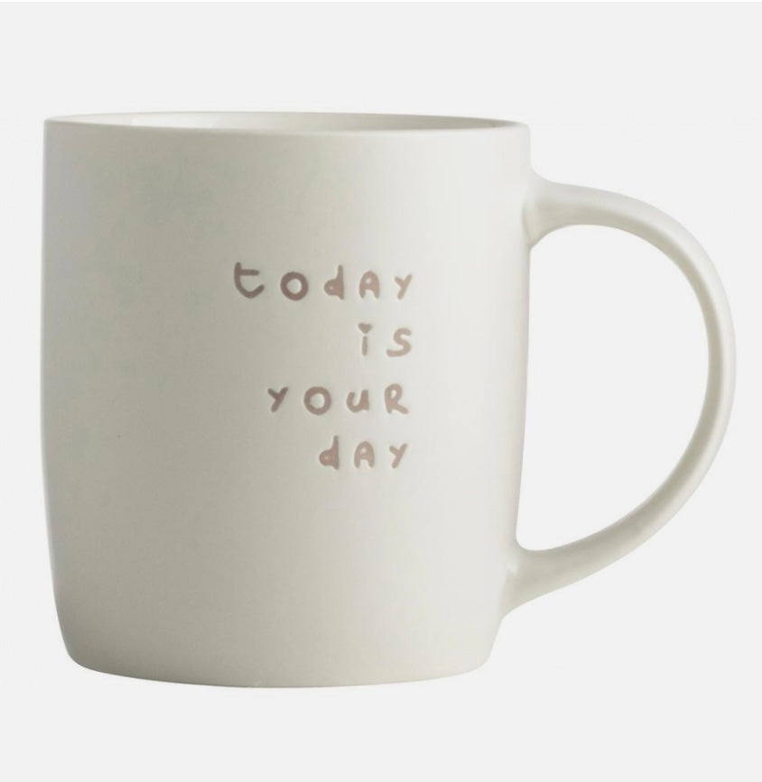 Mug today is your day